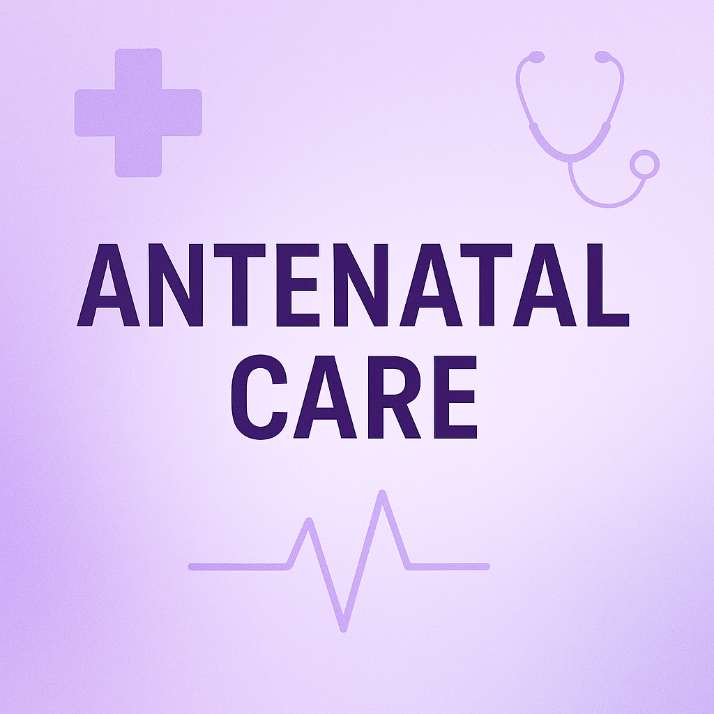 Antenatal Care: The Ultimate Guide for a Healthy Pregnancy